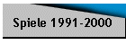 Spiele 1991-2000